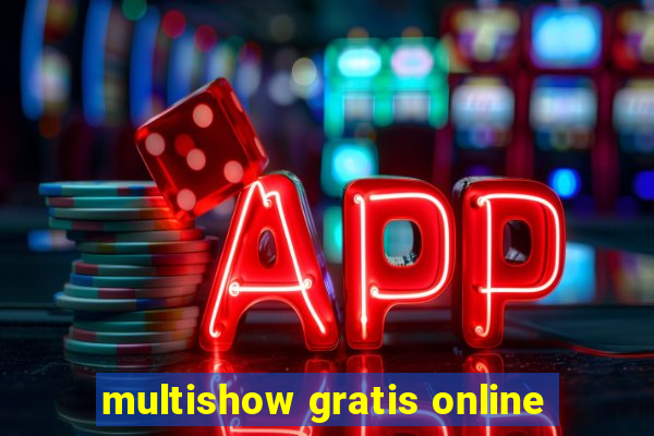 multishow gratis online